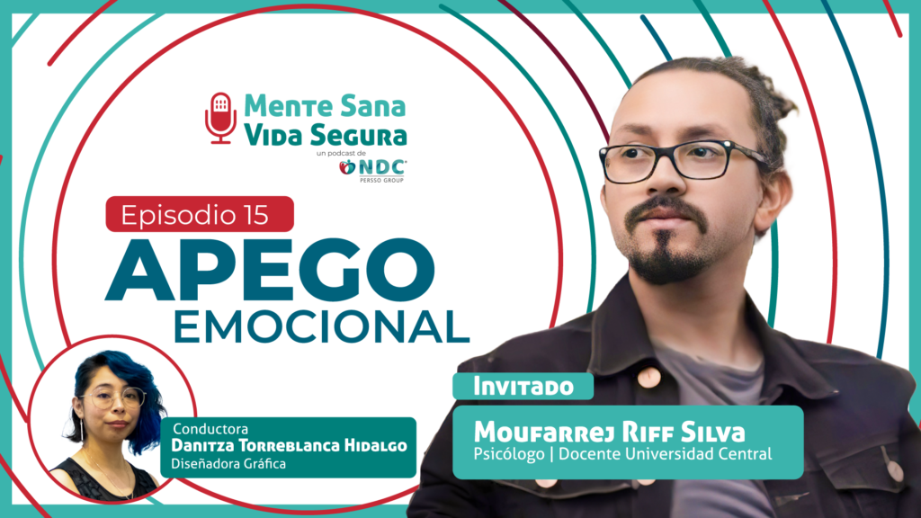 Apego Emocional - Ep.15 - Mente Sana Vida Segura